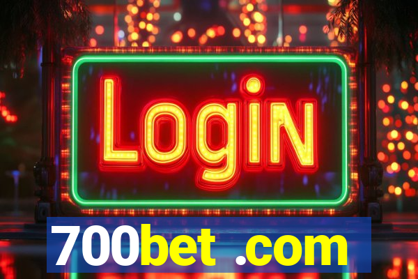 700bet .com